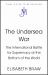 The Undersea War : The International Battle for Supremacy at the Bottom of the World