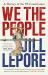 We the People : A History of the US Constitution