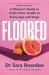 Floored : A Woman's Guide to Pelvic Floor Health at Every Age and Stage Floored : A Woman's Guide to Pelvic Floor Health at Every Age and Stage