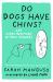 Do Dogs Have Chins? and Other Questions Without Answers
