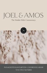 The Hodder Bible Commentary: Joel and Amos