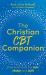 The Christian CBT Companion : A Faith-Based Approach to Depression, Anxiety and Low Mood