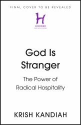 God Is Stranger : Foreword by Justin Welby