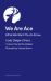 We Are Ace : What We Want You to Know