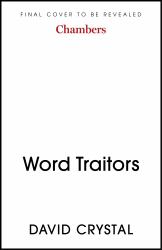 Word Traitors : An a-Z Guide to Shakespeare's False Friends