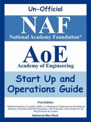 Unofficial National Academy Foundation* Academy of Engineering Start up and Operations Guide