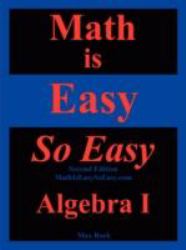 Math Is Easy So Easy, Algebra I