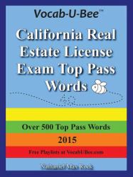 Vocab-U-Bee California CA Real Estate License Exam Top Pass Words 2015