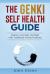 The Genki Self Health Guide : Improve Your Body and Mind with Traditional Oriental Medicine