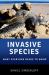 Invasive Species : What Everyone Needs to Know