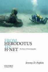 From Herodotus to H-Net : The Story of Historiography
