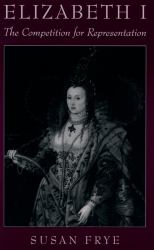 Elizabeth I: The Competition for Representation
