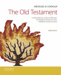 The Old Testament : A Historical and Literary Introduction to the Hebrew Scriptures