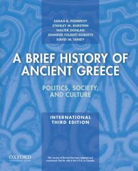 A Brief History of Ancient Greece, International Edition : Politics, Society, and Culture