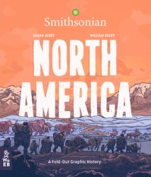 North America : A Fold-Out Graphic History