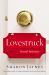 Lovestruck : Discovering God's Design for Romance, Marriage, and Sexual Intimacy from the Song of Solomon