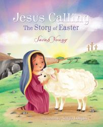 Jesus Calling : The Story of Easter
