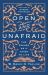 Open and Unafraid : The Psalms As a Guide to Life Open and Unafraid : The Psalms As a Guide to Life