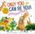 Only You Can Be You for Little Ones : What Makes You Different Makes You Great