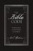 The Bible Code : Finding Jesus in Every Book in the Bible