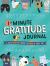 1-Minute Gratitude Journal : A Kid's Guide to Finding the Good in Every Day 1-Minute Gratitude Journal : A Kid's Guide to Finding the Good in Every Day