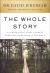 The Whole Story : A 52-Week Devotional Journey Through Every Book of the Bible