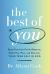 The Best of You : Break Free from Painful Patterns, Mend Your Past, and Discover Your True Self in God