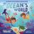 Ocean's World : An Island Tale of Discovery and Adventure Ocean's World : An Island Tale of Discovery and Adventure