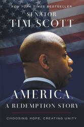 America, a Redemption Story : Choosing Hope, Creating Unity