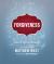Forgiveness : Overcoming the Impossible