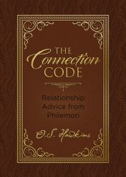 The Connection Code : Relationship Advice from Philemon
