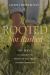 Rooted, Not Rushed : 90 Days to Ground You When You Feel Pulled in Every Direction (a 90-Day Devotional)
