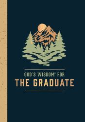 God's Wisdom for the Graduate : Class of 2024 Mountain : New King James Version