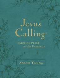 Jesus Calling, Large Text Teal, with Full Scriptures : Enjoying Peace in His Presence (a 365-Day Devotional) (Large Type / Large Print)