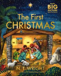 The First Christmas : The Bible's Nativity Story