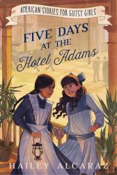 Five Days at the Hotel Adams