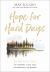 Hope for Hard Days : 90 Reflections of Comfort, Calm, and the Certainty of Heaven (a Daily Devotional)