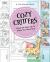 Cozy Critters : What We Were up to While You Were Out