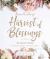 Jesus Calling: Harvest of Blessings : Padded Hardcover, with Full Scriptures: 50 Devotions on Gratitude and Thankfulness