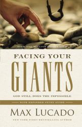 Facing Your Giants : God Still Does the Impossible (Discover More about the King David of the Bible and How to Defeat Your Goliath. the Perfect Gift for Fans of House of David)