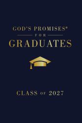 God's Promises for Graduates: Class of 2027 - Navy NKJV : New King James Version