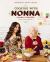 Cooking with Nonna : Sunday Dinners with la Famiglia (an Italian American Cookbook with over 130 Delicious Recipes) - the Perfect Gift for Foodies, Cooking Enthusiasts, and Pasta Lovers Cooking with Nonna : Sunday Dinners with la Famiglia (an Italian American Cookbook with over 130 Delicious Recipes) - the Perfect Gift for Foodies, Cooking Enthusiasts, and Pasta Lovers