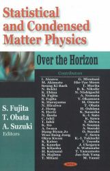 Statistical and Condensed Matter Physics : Over the Horizon