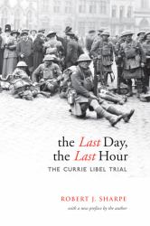The Last Day, the Last Hour : The Currie Libel Trial