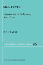 Sign Levels - Language and Its Evolutionary Antecedents