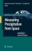 Measuring Precipitation from Space : EURAINSAT and the Future