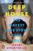 Deep House : The Gayest Love Story Ever Told