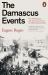 The Damascus Events : The 1860 Massacre and the Destruction of the Old Ottoman World