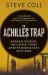 The Achilles Trap : Saddam Hussein, the United States and the Middle East, 1979-2003