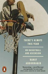 There's Always This Year : On Basketball and Ascension